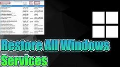 Restore All Windows Services To Default Settings in Windows
