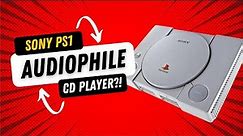 The Sony PS1 is an Audiophile Holy Grail!?