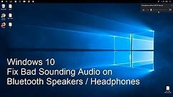 Windows 10 Bluetooth Bad Sounding Audio Fix
