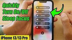 iPhone 13/13 Pro: How to Quickly Turn On/Off Sleep Focus