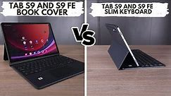 Samsung Galaxy Tab S9/S9 FE Keyboard Review: Slim vs Book Cover