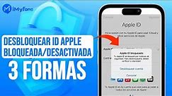 ✨¡3 Formas de desbloquearla! ID Apple bloqueada/desactivada