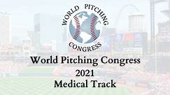 World Pitching Congress 2021 Medical Track