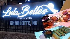 Lula Belle's Review-Black Owned Restaurant in Charlotte, NC