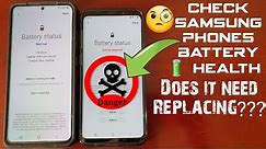 How to Check Samsung Galaxy Phone's Battery Health!! Does your Battery need Replacing??