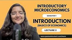 Lecture 2 | What is Economics? Positive Vs Normative Analysis | Microeconomics Vs Macroeconomics