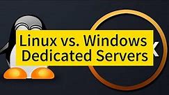 Linux vs. Windows Dedicated Servers: A Detailed Comparison - Raksmart