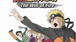 Naruto Shippuden the Movie: The Will of Fire (English Dubbed)