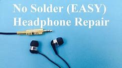 Headphone Repair No Solder (Easy)