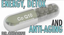 Energy, Detox, and Anti-Aging - Nutritional Crash Course on CoQ10