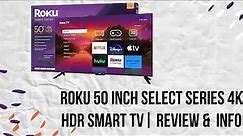 Roku 50-inch Select Series 4K HDR Smart TV - Worth Buying?