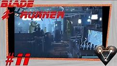 Blade Runner #11 Bombenstimmung in der DNA-Gasse / Gameplay / German