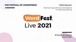 WordFest Live - Dielle Kapunan - Maintaining Authentic Team Bonds In A Remote Setting