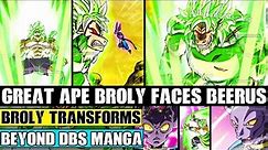 Beyond Dragon Ball Super: Great Ape Broly Faces Off Against Beerus! Brolys NEW Transformation!