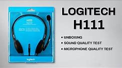 Logitech H111 Headset - Unboxing, Sound Quality and Microphone Test