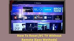 How To Reset JVC TV Without Remote [5 Easy Methods]