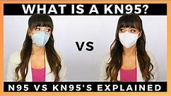 WHAT IS A KN95? | The difference between N95'S VS KN95'S explained.