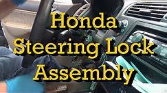 Honda Ignition Key Won't Turn: Steering Lock Assembly Replacement and Immobilizer Programming