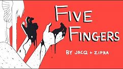Five Fingers | Animation Meme
