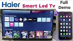 Haier Smart Led Tv Full Review || haier smart tv connect to phone || Screen Mirroring | Screen cast