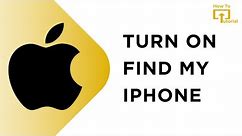 How To Turn On Find My iPhone | Set Up Find my iPhone