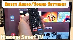 Hisense Smart TV: How to Reset Audio / Sound (Audio Problems?)