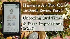 Hisense A5 Pro CC In-Depth Review Part 1: First Impressions & Unboxing (3rd T)