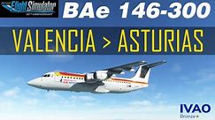 ✈️ Flight 🇪🇸 Valencia ✈ 🇪🇸 Asturias |BAe 146-300 | Air Nostrum | IVAO Active Sky | MSFS2020