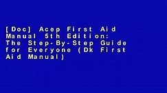 [Doc] Acep First Aid Manual 5th Edition: The Step-By-Step Guide for Everyone (Dk First Aid Manual)
