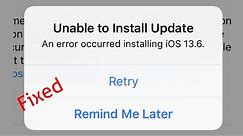 How to Fix Unable to Install Update An Error Occurred Installing on iPhone & iPad in iOS 15/14.8