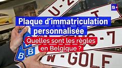 Plaque d’immatriculation personnalisée: quelles sont les règles en Belgique ?