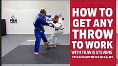 HOW TO GET ANY THROW TO WORK! - Travis Stevens Basic Judo Techniques