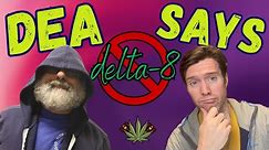 DEA Says No to Delta-8