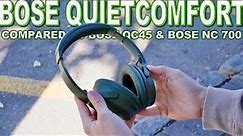 Bose QC Headphones Review And Compared To Bose QC45 & Bose NC 700 - Should You Upgrade?