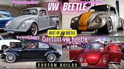 BEST OF VOLKSWAGEN BEETLE CUSTOM BUILDS COMPILATION: 1