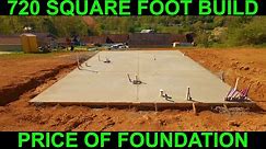 Cost of small house concrete slab foundation (720 square feet)