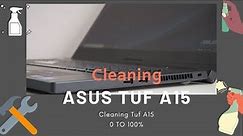 How to Clean Dust from Asus Tuf A15 & F15 | 0 To 100%