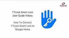 TTLock - How to Connect Smart Lock to Google Home | Corporate Locksmiths