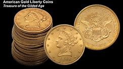 American Liberty Gold Coins: Treasure of the Gilded Age