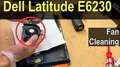 Dell Latitude E6230 Cleaning Fan | Dell Latitude E6230 Replacing Thermal Paste | Replacing CPU