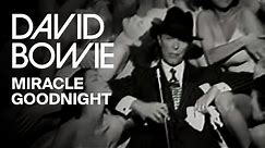David Bowie - Miracle Goodnight (Official Video)