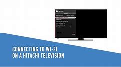 Connecting to Wi-Fi on a Hitachi TV