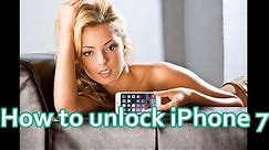 How to unlock iPhone 7 and 7 Plus - Safe way to unlock iPhone 7
