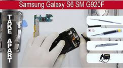 How to disassemble 📱 Samsung Galaxy S6 SM-G920F, Take Apart, Tutorial