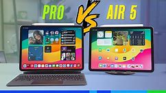 So sánh iPad Air 5 vs iPad Pro 11: Cùng có chip Apple M series. Mua iPad nào?