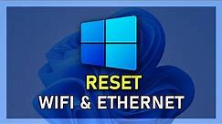 Windows 11 - How To Reset Wifi & Ethernet Network Adapter