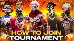 How to Join/Register Tournament in Free Fire 🔥 all Details in one video 😱| Tournament Kaise Khele 🤔