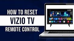 How to Reset Vizio TV Remote Control (Tutorial)