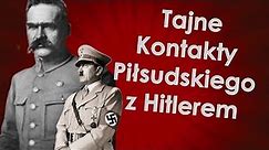 Tajne kontakty Piłsudskiego z Hitlerem