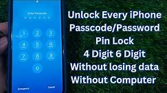Unlock Every iPhone Passcode/Password/Pin Lock 4 Digit 6 Digit Without Losing Any Data No Computer